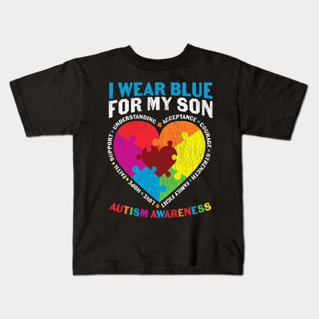 I wear Blue For My Son Autism Awareness Mom Dad Matching Kids T-Shirt by cloutmantahnee